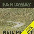 Far and Away: A Prize Every Time by Neil Peart