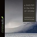 A Shelter in the Time of Storm by Paul D. Tripp