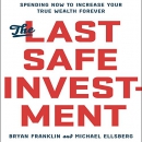 The Last Safe Investment by Bryan Franklin