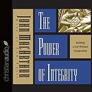 The Power of Integrity by John MacArthur