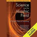 Science and the Akashic Field by Ervin Laszlo