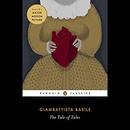 The Tale of Tales: Penguin Audio Classics by Giambattista Basile