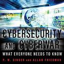 Cybersecurity and Cyberwar by P.W. Singer