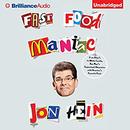 Fast Food Maniac by Jon Hein