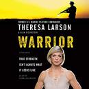 Warrior by Theresa Larson