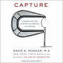 Capture: Unraveling the Mystery of Mental Suffering by David A. Kessler