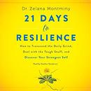 21 Days to Resilience by Zelana Montminy