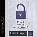 Can I Lose My Salvation? by R.C. Sproul