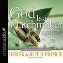 God Is a Matchmaker by Derek Prince