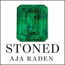 Stoned: Jewelry, Obsession, and How Desire Shapes the World by Aja Raden