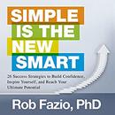 Simple Is the New Smart by Rob Fazio
