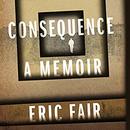 Consequence by Eric Fair