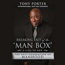 Breaking Out of the ''Man Box'' by Tony Porter