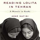 Reading Lolita in Tehran by Azar Nafisi