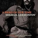 A Hero of Our Time by Mikhail Lermontov
