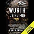 Worth Dying For: A Navy Seal's Call to a Nation by Ellis Henican