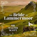 The Bride of Lammermoor by Sir Walter Scott