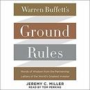 Warren Buffett's Ground Rules by Jeremy C. Miller