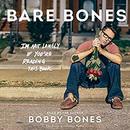 Bare Bones: I'm Not Lonely If You're Reading This Book by Bobby Bones