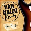 Van Halen Rising by Greg Renoff