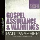 Gospel Assurance and Warnings by Paul Washer