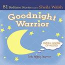 Good Night Warrior by Sheila Walsh