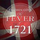 The Fever of 1721 by Stephen Coss