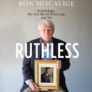 Ruthless: Scientology, My Son David Miscavige, and Me by Ronald Miscavige