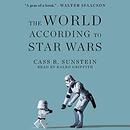 The World According to Star Wars by Cass Sunstein
