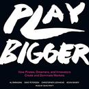 Play Bigger by Al Ramadan
