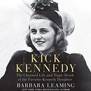 Kick Kennedy by Barbara Leaming