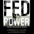 Fed Power: How Finance Wins by Lawrence R. Jacobs