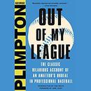 Out of My League by George Plimpton