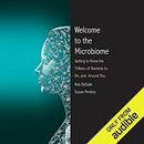 Welcome to the Microbiome by Rob DeSalle