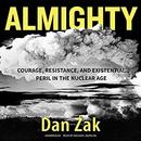Almighty by Dan Zak