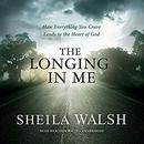 The Longing in Me by Sheila Walsh