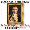 Black Man, White House by D.L. Hughley