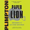 Paper Lion: Confessions of a Last-String Quarterback by George Plimpton