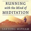 Running with the Mind of Meditation by Sakyong Mipham