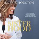 The Sisterhood by Bobbie Houston