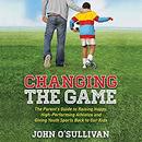 Changing the Game by John O'Sullivan