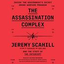 The Assassination Complex by Jeremy Scahill