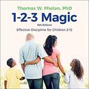 1-2-3 Magic: Effective Discipline for Children 2-12 (6th edition) by Thomas W. Phelan