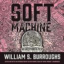 The Soft Machine by William Burroughs