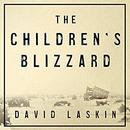 The Children's Blizzard by David Laskin