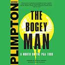 The Bogey Man: A Month on the PGA Tour by George Plimpton