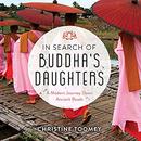 In Search of Buddha's Daughters by Christine Toomey