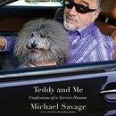 Teddy and Me: Confessions of a Service Human by Michael Savage