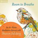 Room to Breathe by Sharon Salzberg