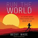 Run the World by Becky Wade
